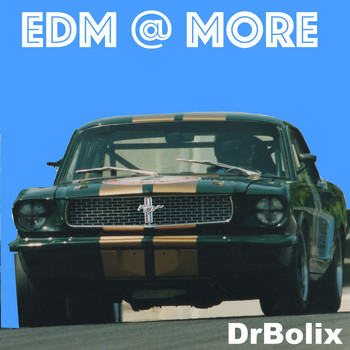 DrBolix - E.D.M. @ More