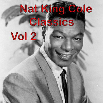Nat King Cole - Nat King Cole Classics vol 2