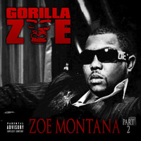 Gorilla Zoe - Zoe Montana 2 (Explicit)