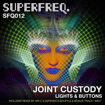 Joint Custody - Lights & Buttons