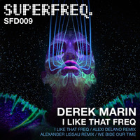 Derek Marin - I Like That Freq