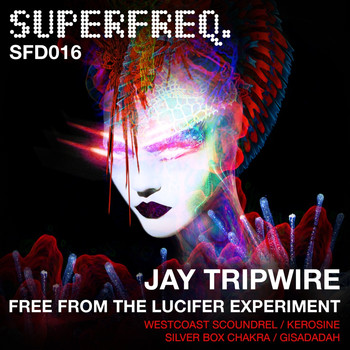Jay Tripwire - Free from the Lucifer Experiment