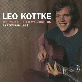 Leo Kottke - Warner Theater, Washington 29Th Sep 1978 (Remastered) (Remastered)