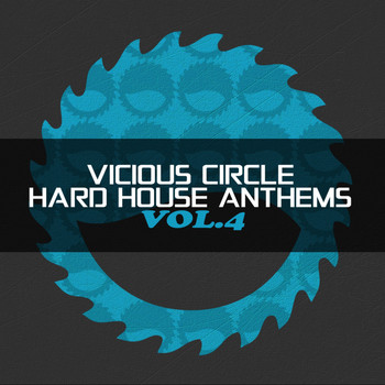 Various Artists - Vicious Circle: Hard House Anthems, Vol. 4