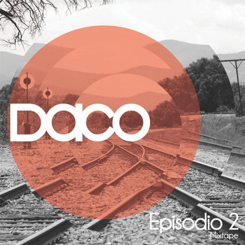 Daco - Episodio 2 Mixtape