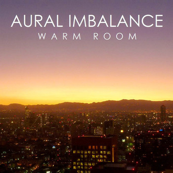 Aural Imbalance - Warm Room