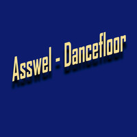 Asswel - Dancefloor
