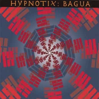 Hypnotix - Bagua