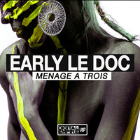 Early Le Doc - Menage A Trois