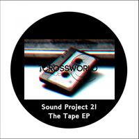 Sound Project 21 - The Tape EP