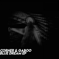 Corner, Gaboo - Blue Dream