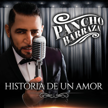 Pancho Barraza - Historia De Un Amor