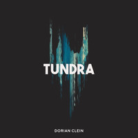 Dorian Clein - Tundra