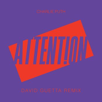 Charlie Puth - Attention (David Guetta Remix)