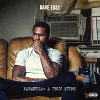 Dave East - Paranoia: A True Story (Explicit)
