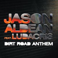 Jason Aldean - Dirt Road Anthem (Remix) [feat. Ludacris]