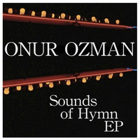 Onur Ozman - Sounds Of Hymn