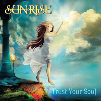 Sunrise - Trust Your Soul
