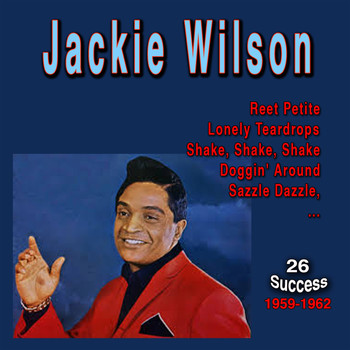 Jackie Wilson - Jackie Wilson (26 Success) (1959 - 1962)