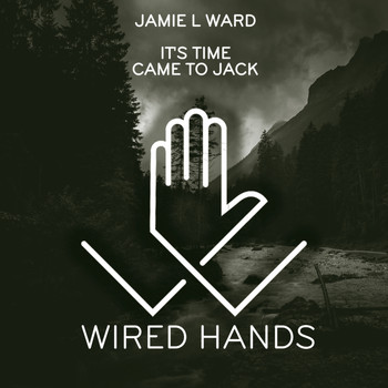 Jamie L Ward - Wired Hands, Vol. 3