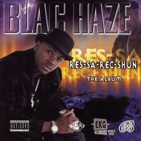 Blac Haze - Res-Sa-Rec-Shun (Explicit)