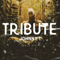 Johnny I. - Tribute
