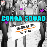 Conga Squad - A.H.U.P.