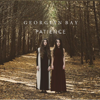 Georgian Bay - Patience
