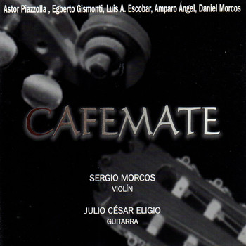 Sergio Morcos y Julio César Eligio - Cafemate