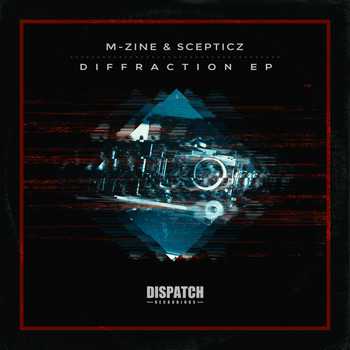 M-Zine and Scepticz - Diffraction - EP