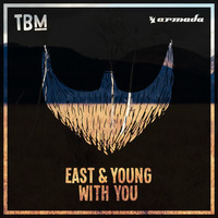 East & Young - With You