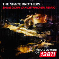 The Space Brothers - Shine (Jorn van Deynhoven Remix)