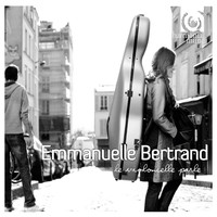 Emmanuelle Bertrand - Le violoncelle parle