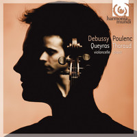 Jean-Guihen Queyras and Alexandre Tharaud - Debussy & Poulenc: Sonatas for Cello & Piano