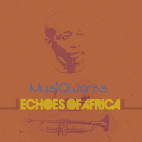 MusiQWorks - Echoes of Africa