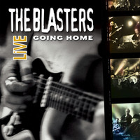 The Blasters - The Blasters Live: Going Home
