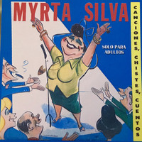 Myrta Silva - Solo para Adultos