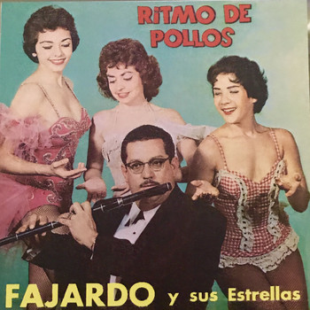 Fajardo y sus Estrellas - Ritmo de Pollos