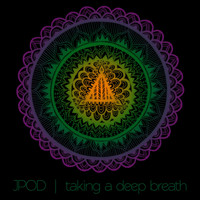 Jpod - Taking a Deep Breath