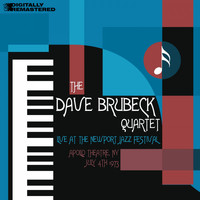 The Dave Brubeck Quartet - Live At The Newport Jazz Festival (Apollo Theatre, Ny Jul 4 1973) (Remastered)