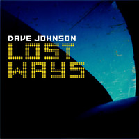 Dave Johnson - Lost Ways