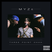 Myze - Three Point Ohhh