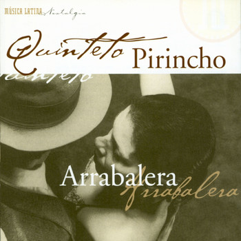 Quinteto Pirincho - Arrabalera