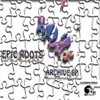 Epic Roots - Archive Ep