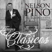 Nelson Pino - Una Ilusión Querida: Tangos Clásicos