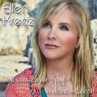 Ellen Krenz - Ich wünsch dir Spaß in deinem Leben