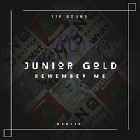 Junior Gold - Remember Me