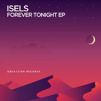 ISELS - Forever Tonight EP