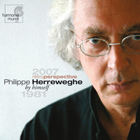 Philippe Herreweghe and La Chapelle Royale - Philippe Herreweghe by Himself