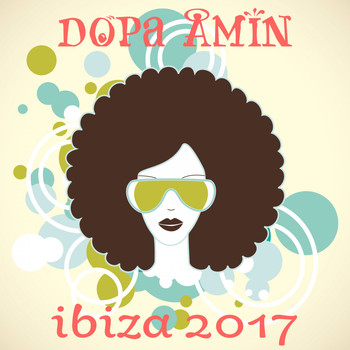 Various Artists - Dopa Amin: Ibiza 2017